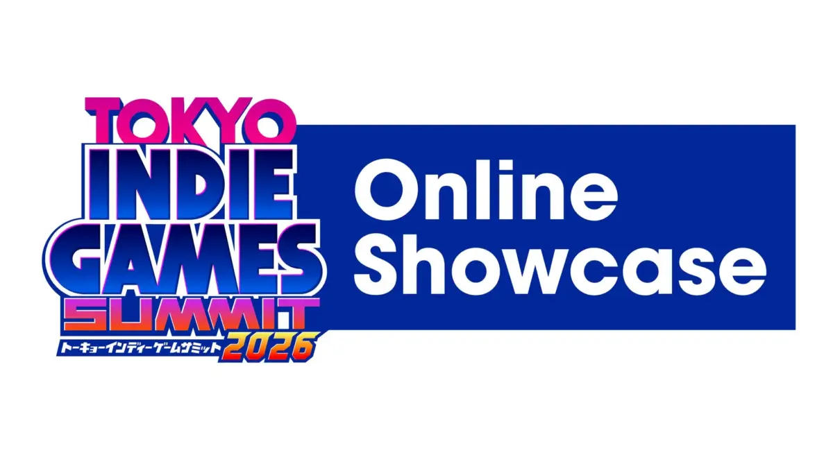 TOKYO INDIE GAMES SUMMIT 2026 Online Showcase