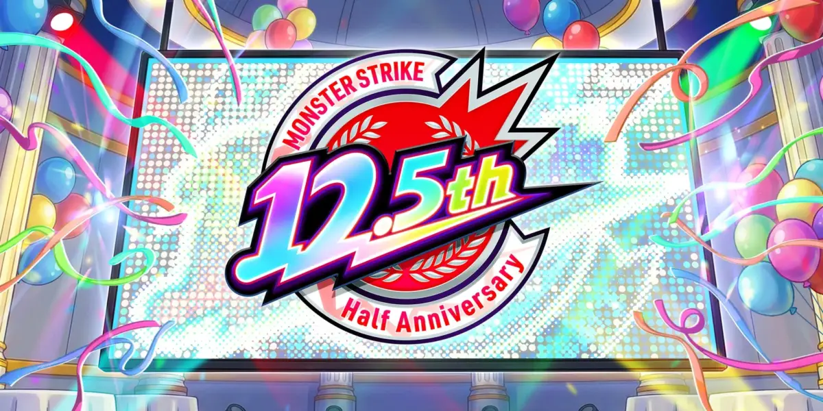 MONSTER STRIKE 12.5th Half Anniversary