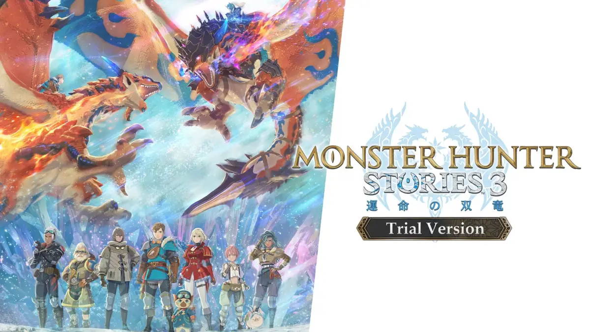 『MONSTER HUNTER STORIES 3 運命の双竜 Trial Version』