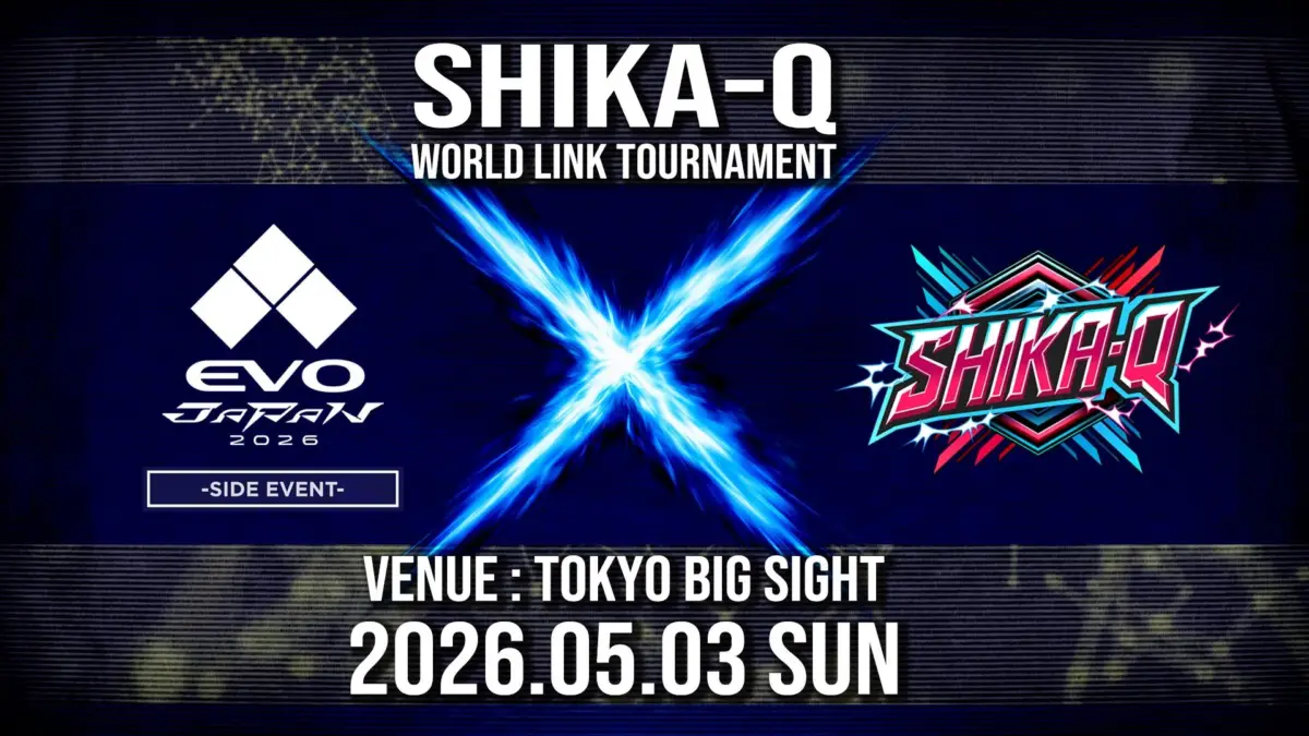 EVO Japan 2026のサイドイベントとして開催される「SHIKA-Q WORLD LINK TOURNAMENT」の告知ポスターです。東京ビッグサイトで2026年5月3日（日）に開催されることが示されています。