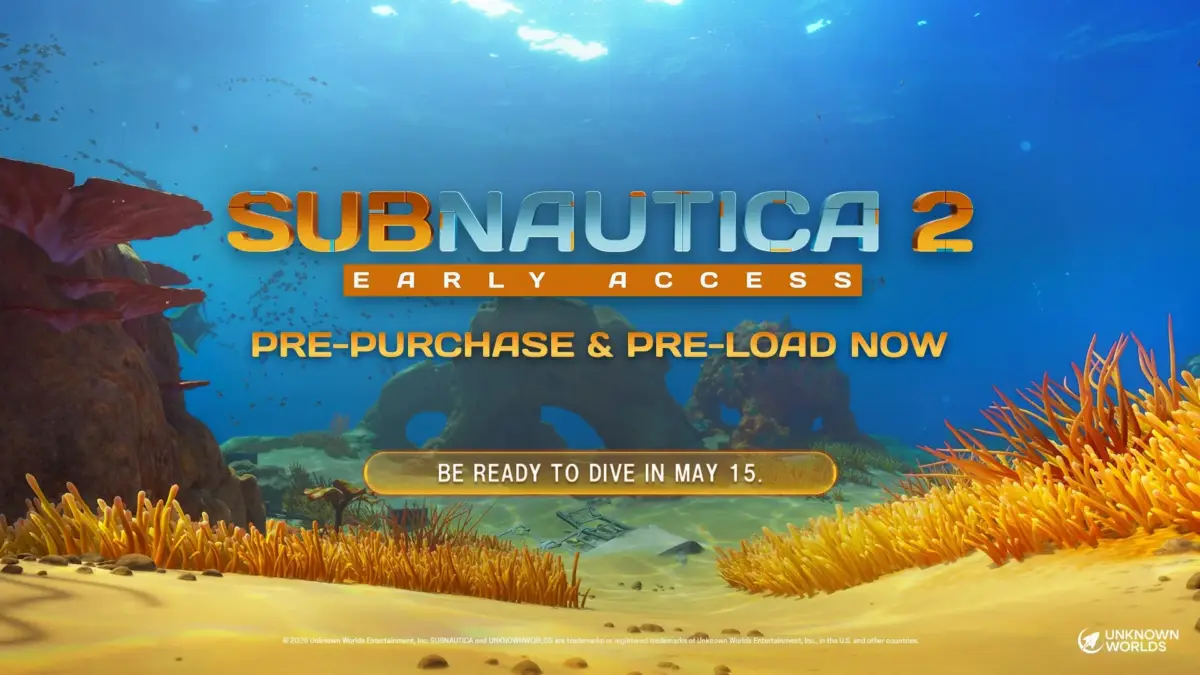 SUBNAUTICA 2 EARLY ACCESS PRE-PURCHASE & PRE-LOAD NOW BE READY TO DIVE IN MAY 15.